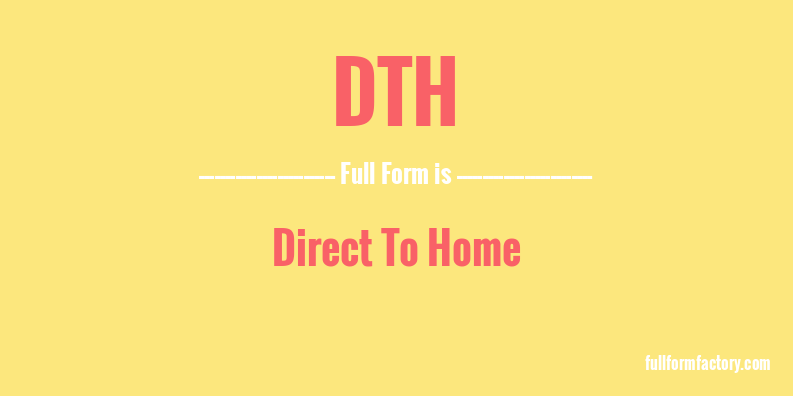 dth-full-form