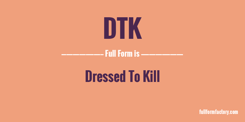 dtk-full-form