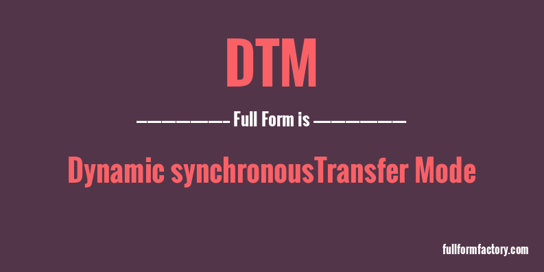 dtm-full-form