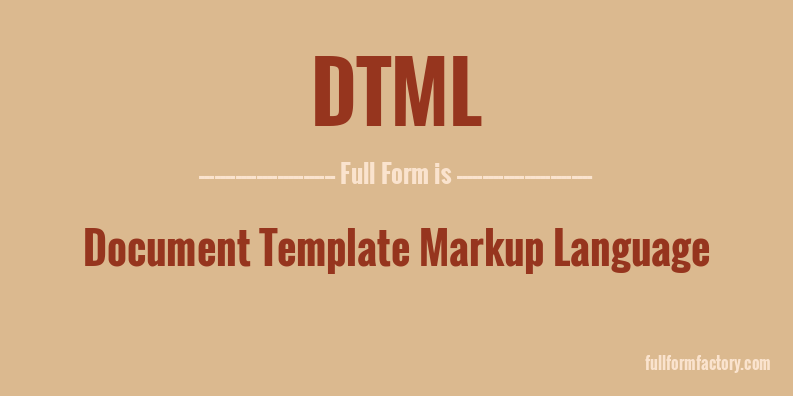dtml-full-form