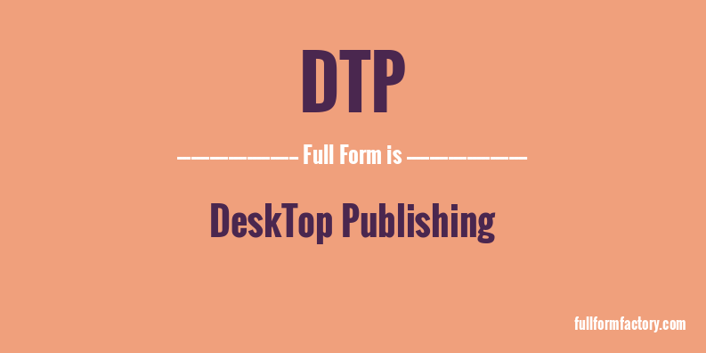 dtp-full-form