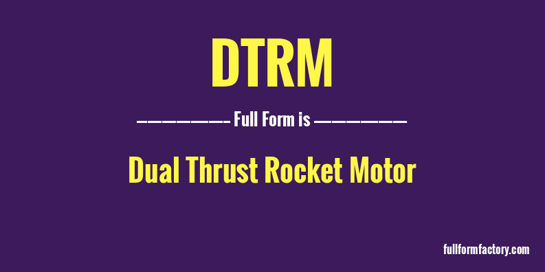 dtrm-full-form