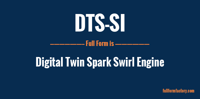 dts-si-full-form