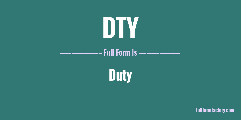 dty-full-form