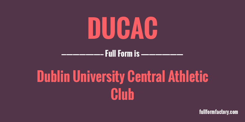 ducac-full-form