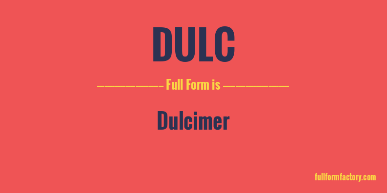 dulc-full-form