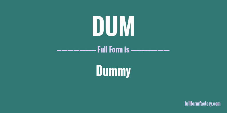 dum-full-form