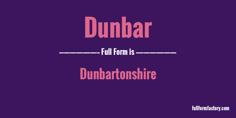 dunbar-full-form