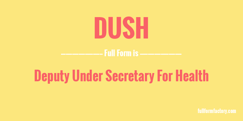 dush-full-form