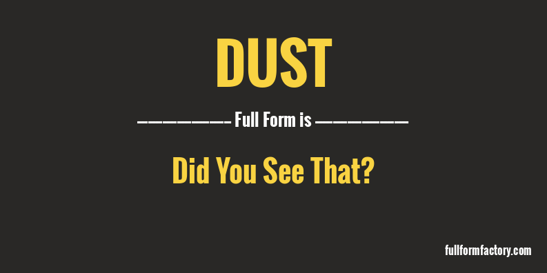 dust-full-form