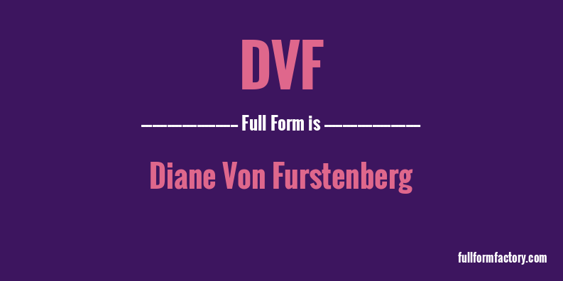 dvf-full-form