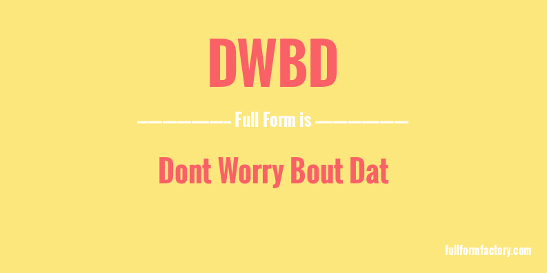 dwbd-full-form