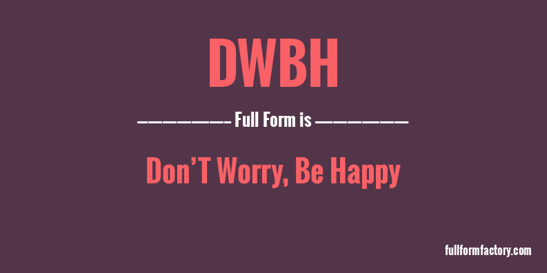 dwbh-full-form