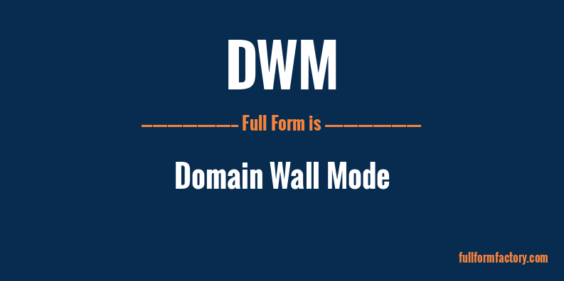 dwm-full-form