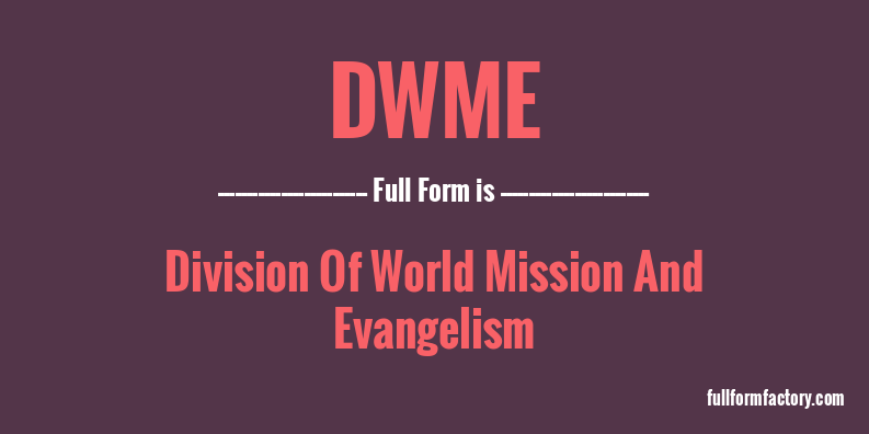 dwme-full-form
