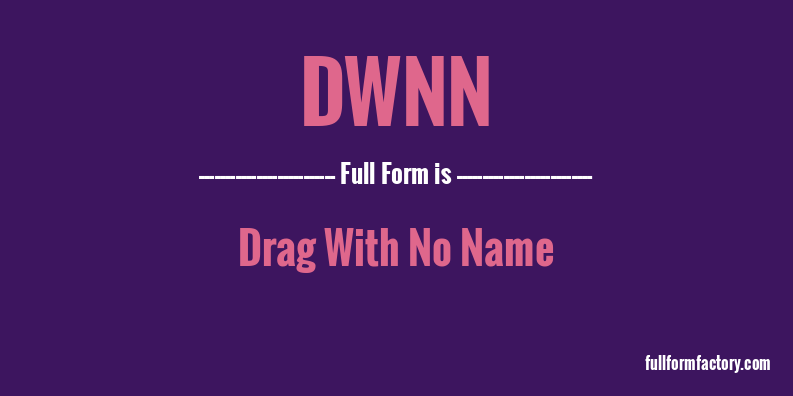 dwnn-full-form