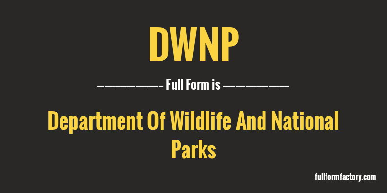 dwnp-full-form