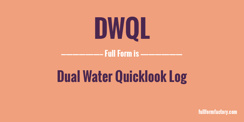 dwql-full-form