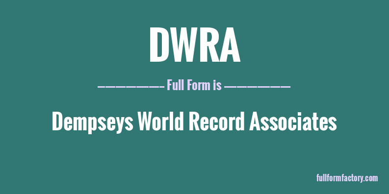 dwra-full-form