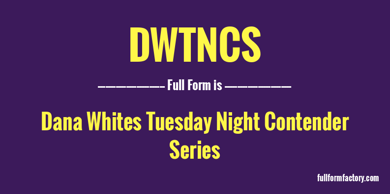 dwtncs-full-form