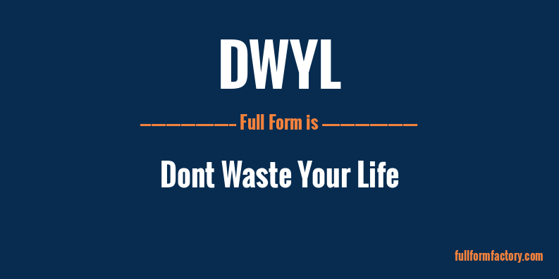 dwyl-full-form