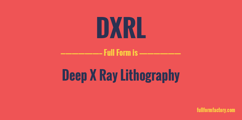 dxrl-full-form