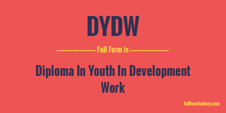 dydw-full-form