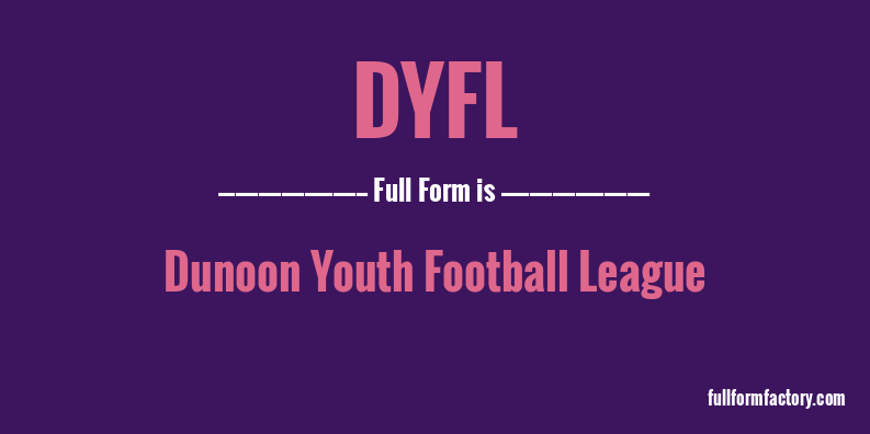 dyfl-full-form
