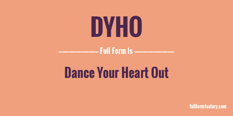 dyho-full-form