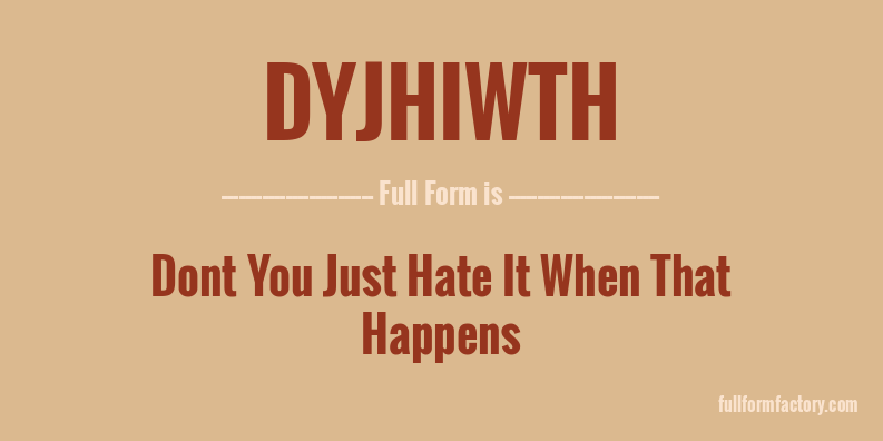 dyjhiwth-full-form