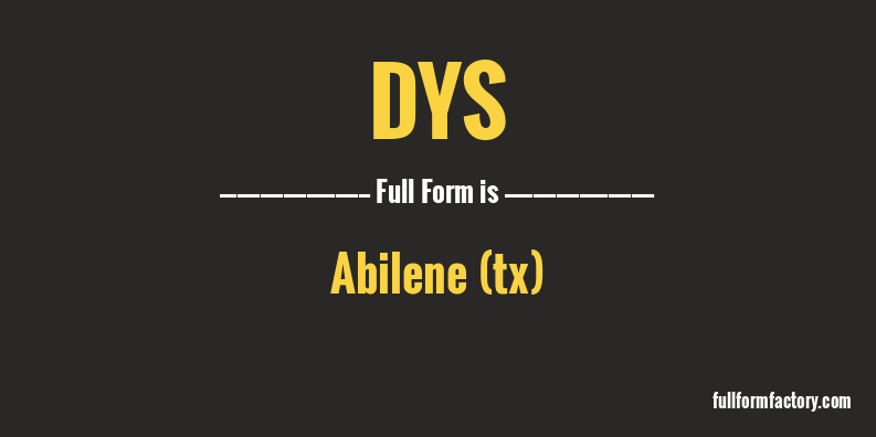 dys-full-form