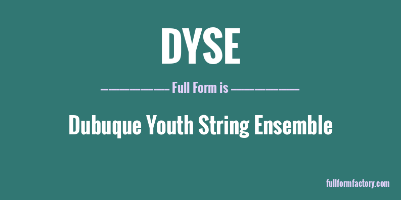 dyse-full-form