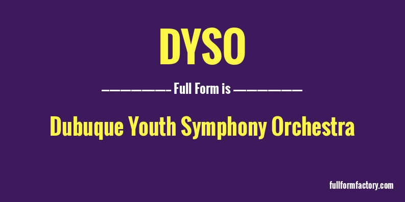 dyso-full-form
