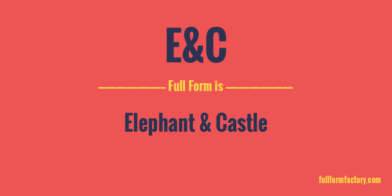 e&c-full-form