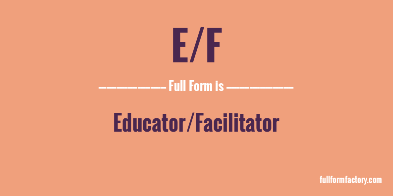 e/f-full-form