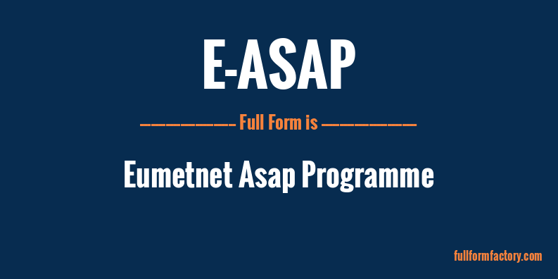 e-asap-full-form