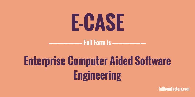 e-case-full-form
