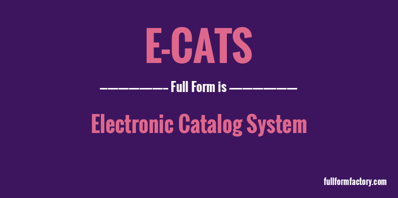 e-cats-full-form