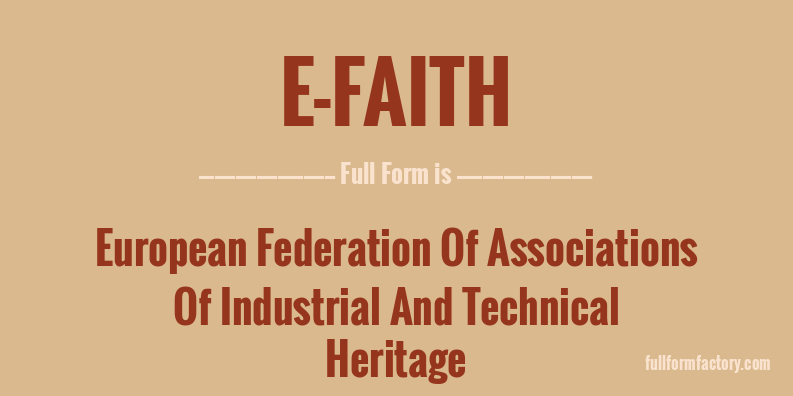 e-faith-full-form