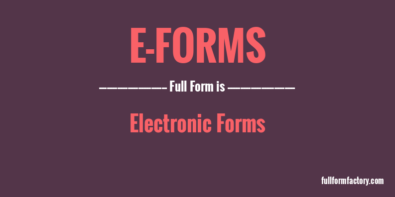 e-forms-full-form