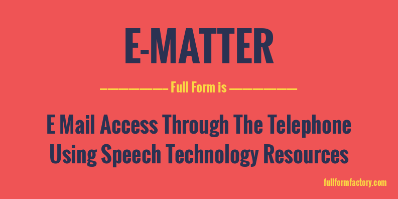 e-matter-full-form
