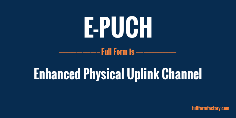 e-puch-full-form