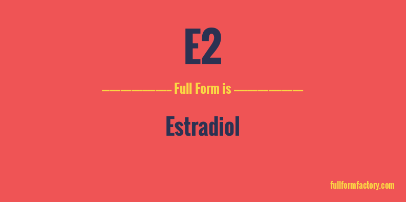e2-full-form