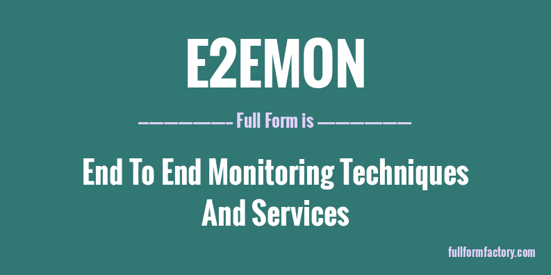 e2emon-full-form