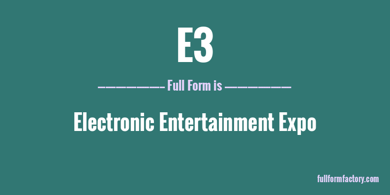 e3-full-form