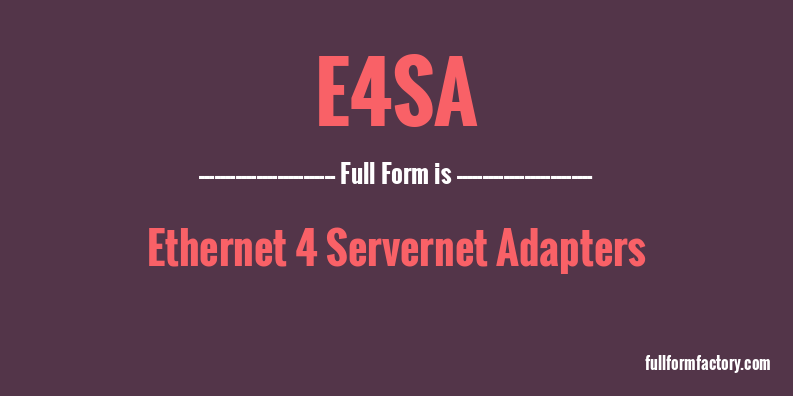 e4sa-full-form
