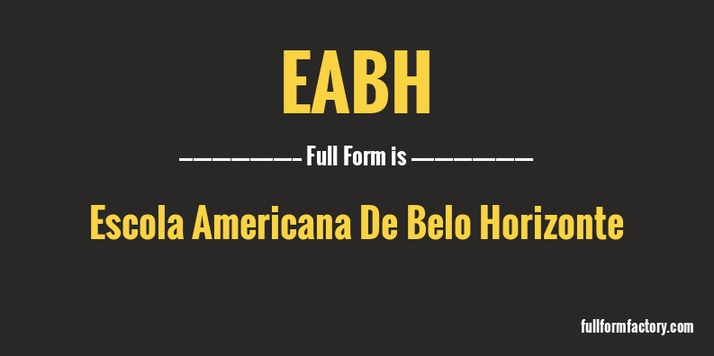 eabh-full-form