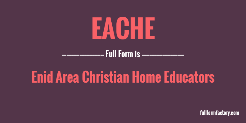 eache-full-form