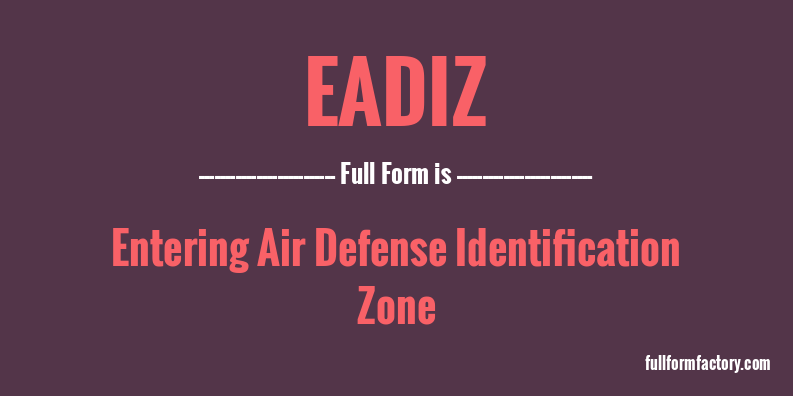 eadiz-full-form