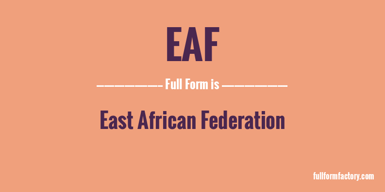 eaf-full-form